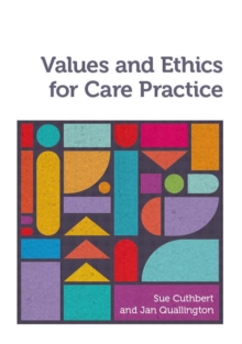 Image for Values and ethics for care practice