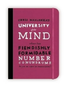 University of the Mind: Fiendishly Formidable Number Conundrums