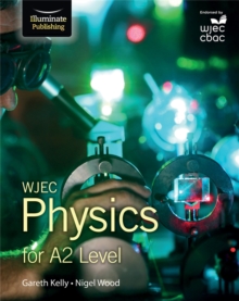 Image for WJEC Physics for A2 Level: Student Book