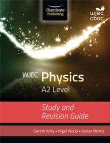 Image for WJEC Physics for A2 Level: Study and Revision Guide
