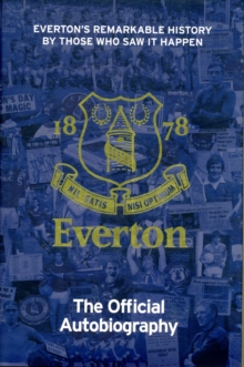 Image for The Official Everton FC Autobiography
