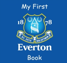 Image for My First Everton Book