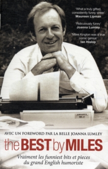 Image for The best by Miles  : a selection of Miles Kington's writings, 1964 to 2008
