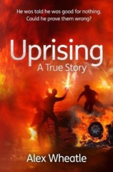 Image for Uprising: A True Story : As Portrayed on SMALL AXE, A Collection of Five Films