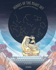 Image for Heroes of the Night Sky : The Greek Myths Behind the Constellations