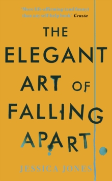 Image for The elegant art of falling apart