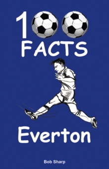 Image for Everton - 100 Facts