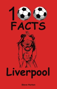 Liverpool – 100 Facts