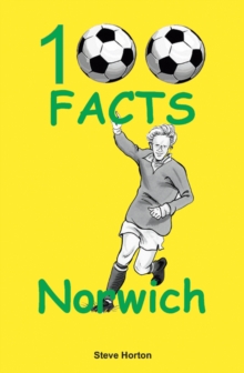 Norwich City – 100 Facts