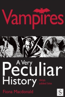 Image for Vampires: a very peculiar history : with added bite