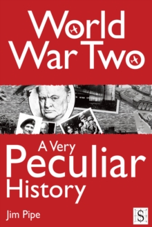 Image for World War Two: a very peculiar history