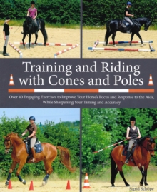 Image for Training and Riding with Cones and Poles