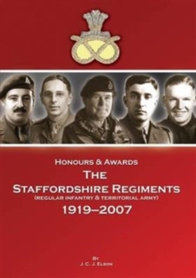 Image for Honours & Awards the Staffordshire Regiment 1919-2007