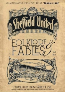 Folklore and Fables II: An alternative look at Sheffield United