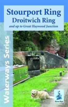 Stourport Ring and Droitwich Ring: and Up to Great Haywood Junction