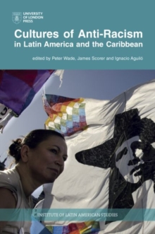Image for Cultures of anti-racism in Latin America and the Caribbean