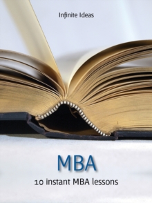Image for Instant Mba: Think, Perform and Earn Like a Top Business-school Graduate