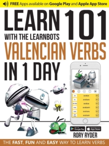 Learn 101 Valencian Verbs In 1 Day: With LearnBots