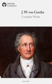 Image for Delphi Works of Johann Wolfgang von Goethe (Illustrated)