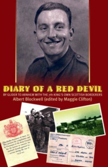 Image for Diary of a Red Devil: By Glider to Arnhem With the 7th King's Own Scottish Borderers