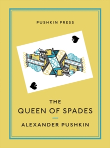 The Queen of Spades and Selected Works