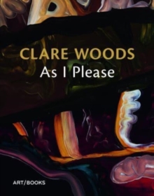 Image for Clare Woods - as I please