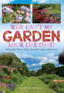 Image for Why Can't My Garden Look Like That ?