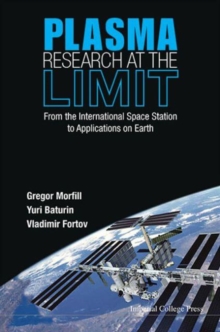 Plasma Research At The Limit: From The International Space Station To Applications On Earth (With Dvd-rom)