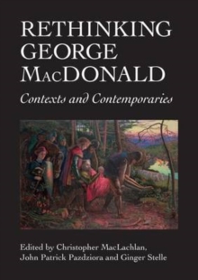 Image for Rethinking George MacDonald
