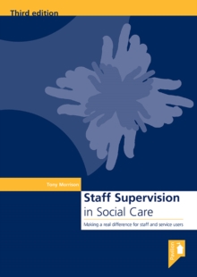 Image for Staff supervision in social care: making a real difference for staff and service users.