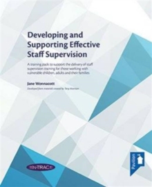 Image for Developing and Supporting Effective Staff Supervision : A multimedia resource that provides a flexible training programme for staff supervision