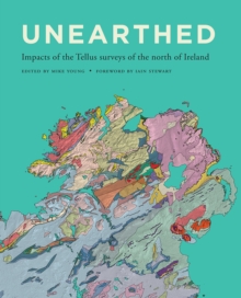 Image for Unearthed: impacts of the Tellus surveys of the North of Ireland