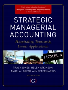 Strategic Managerial Accounting: Hospitality, Tourism & Events Applications