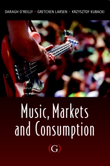 Image for Music, Markets and Consumption