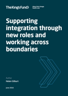 Image for Supportintg Integration Through New Roles and Workign Across Boundaries