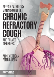 Image for Speech Pathology Management of Chronic Refractory Cough and Related Disorders