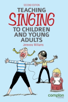 Image for Teaching singing to children and young adults