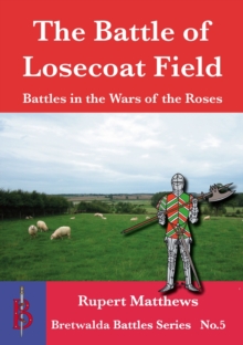 Image for The Battle of Losecoat Field 1470