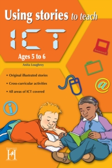 Image for Using Stories to Teach Ict: Ages 5 & 6