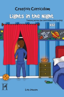 Image for Lights in the night: teaching across the curriculum using a story