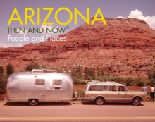 Image for Arizona Then and Now (R) : People & Places
