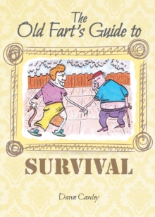 Image for The old fart's guide to survival
