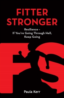 Image for Fitter stronger resilience: if you're going through hell, keep going