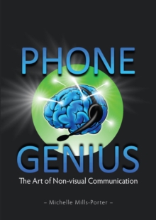Image for Phone genius: the art of non-visual communication