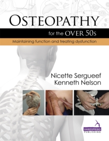 Osteopathy for the Over 50’s: Maintaining Function and Treating Dysfunction