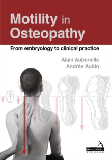 Motility in Osteopathy: An Embryology Based Concept