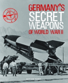 Germany'S Secret Weapons of WWII