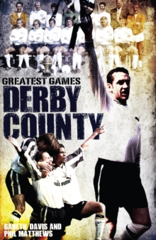 Derby County Greatest Games
