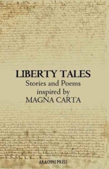 Image for Liberty tales  : stories and poems inspired by Magna Carta