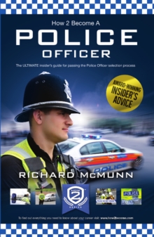 Image for How to Become a Police Officer - The ULTIMATE Guide to Passing the Police Selection Process (NEW Core Competencies)